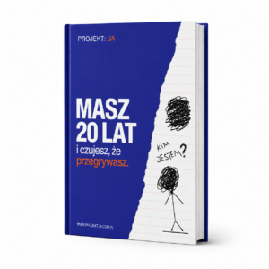 Masz 20 lat i czujesz, że przegrywasz